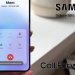 forward calls to voicemail on galaxy s26