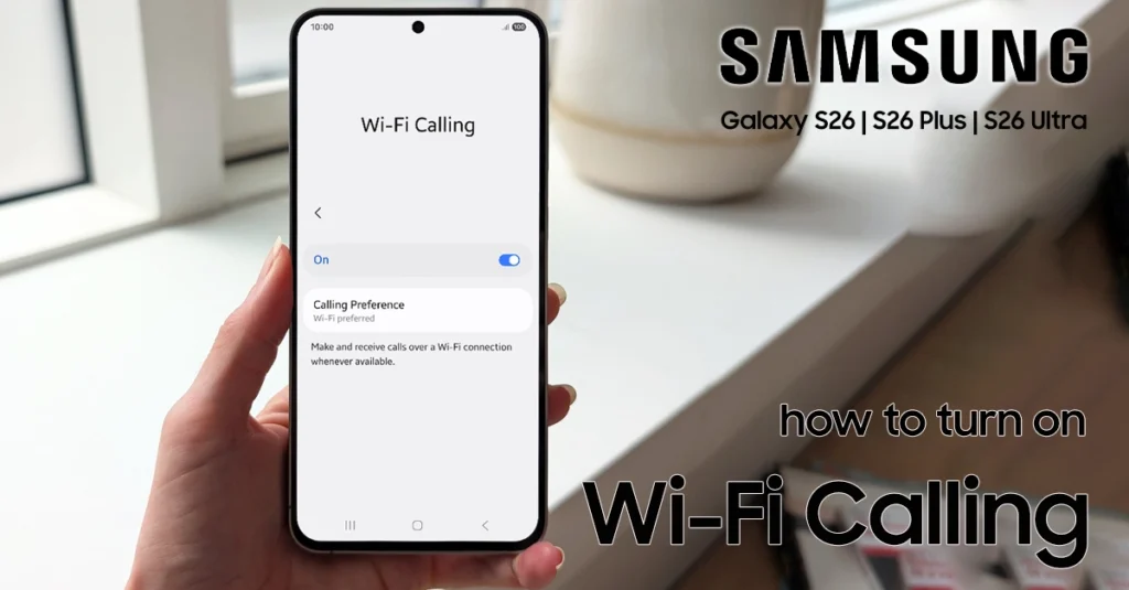 set up wifi calling on galaxy s26